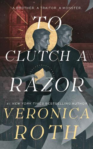 The Curse Bearer series - To Clutch a Razor - The Curse Bearer series 2 Veronica Roth 9781803363592 book cover
