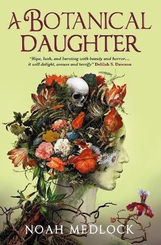 A Botanical Daughter Noah Medlock 9781803365909 book cover