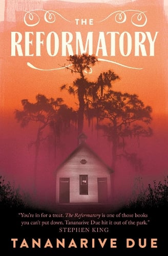 The Reformatory Tananarive Due 9781803366531 book cover