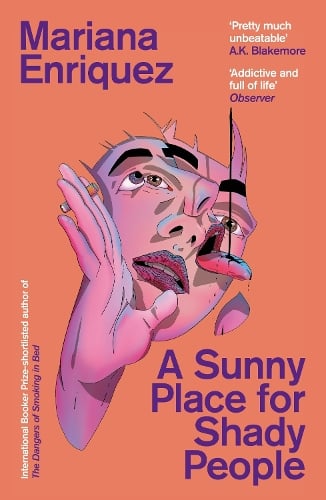 A Sunny Place for Shady People Mariana Enriquez, Megan McDowell 9781803511245 book cover