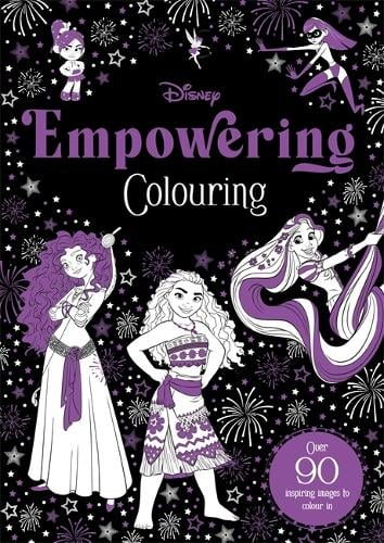 Disney: Empowering Colouring - Young Adult Colouring Walt Disney 9781803686837 book cover
