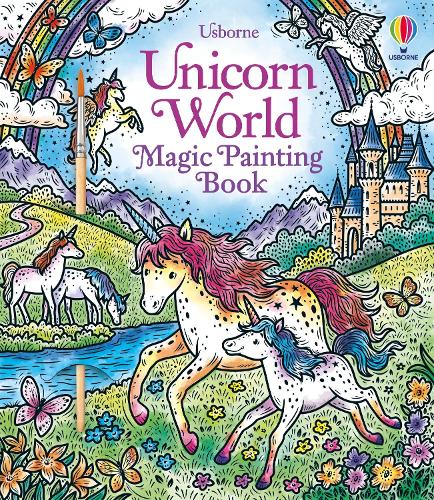 Unicorn World Magic Painting Book - Magic Painting Books Abigail Wheatley, Elzbieta Jarzabek 9781803701103 book cover
