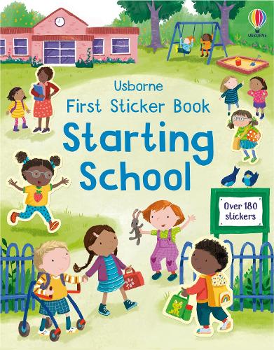 First Sticker Book Starting School: A First Day of School Book for Children - First Sticker Books Holly Bathie, Joanne Partis 9781803702735 book cover