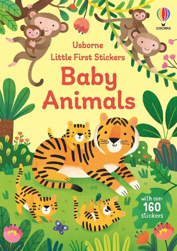 Little First Stickers Baby Animals - Little First Stickers Jane Bingham, Elisa Ferro 9781803704579 book cover