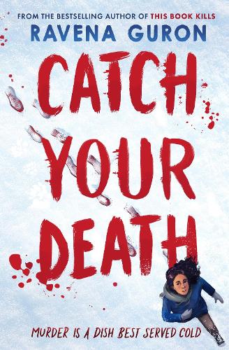 Catch Your Death Ravena Guron 9781803705422 book cover