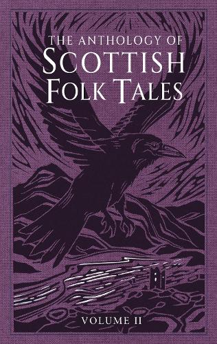 The Anthology of Scottish Folk Tales Vol 2 - Folk Tales Folk Tales Authors 9781803998725 book cover