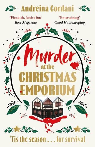 Murder at the Christmas Emporium: The brand new festive whodunnit to gift this Christmas Andreina Cordani 9781804187487 book cover