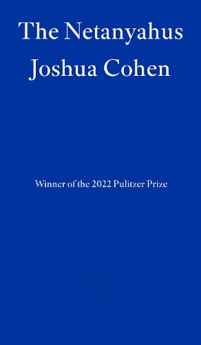 The Netanyahus Joshua Cohen 9781804270202 book cover