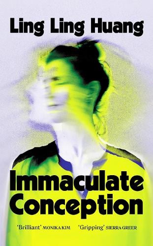Immaculate Conception: From the bestselling author of Natural Beauty Ling Ling Huang 9781804369999 book cover