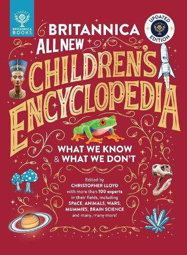 Britannica All New Childrens Encyclopedia  Updated Edition: What We Know & What We Don't Christopher Lloyd, Mark Ruffle, Jack Tite, Britannica Group 9781804661499 book cover