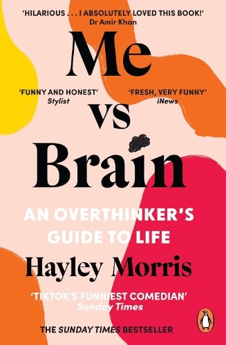 Me vs Brain: An Overthinker's Guide to Life Hayley Morris 9781804940310 book cover