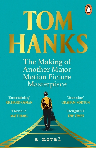 The Making of Another Major Motion Picture Masterpiece Tom Hanks 9781804940938 book cover