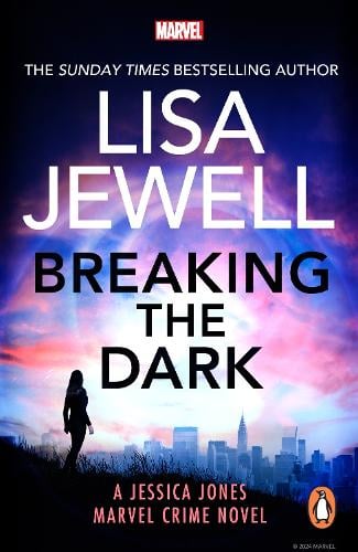 Breaking the Dark: A Jessica Jones Marvel Crime Novel Lisa Jewell 9781804947906 book cover