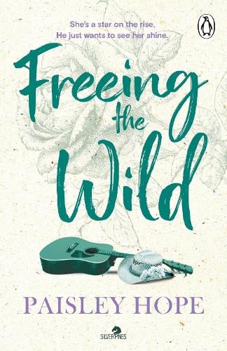 Freeing the Wild - Silver Pines Paisley Hope 9781804956250 book cover