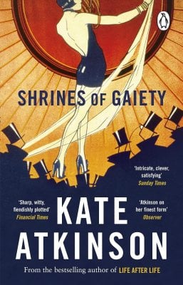 Shrines of Gaiety Kate Atkinson 9781804991053 book cover