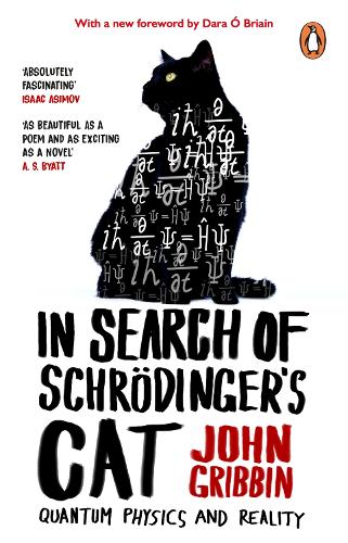 In Search Of Schrodinger's Cat: Updated Edition Dr John Gribbin 9781804993583 book cover