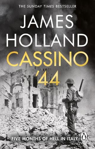 Cassino '44: Five Months of Hell in Italy James Holland 9781804993637 book cover