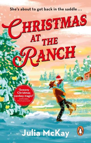 Christmas at the Ranch Julia McKay 9781804998694 book cover
