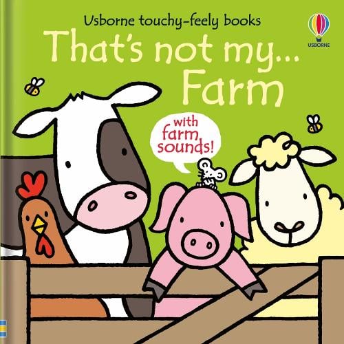 That's not my... Farm - THAT'S NOT MY (Board book) Fiona Watt, Rachel Wells 9781805072515 book cover