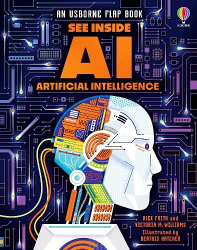See Inside AI - See Inside (Board book) Alex Frith, Victoria Williams, Beatrix Hatcher 9781805074502 book cover