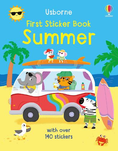 First Sticker Book Summer - First Sticker Books Felicity Brooks, Zoe Waring, Kristie Pickersgill 9781805075486 book cover
