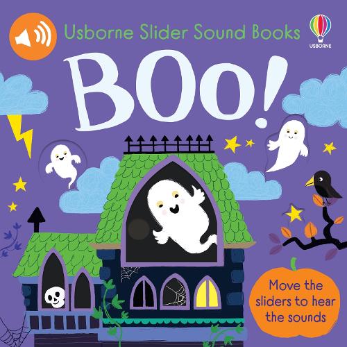 Slider Sound Books: Boo! - Slider Sound Books (Board book) Sam Taplin, Ailie Busby 9781805076704 book cover