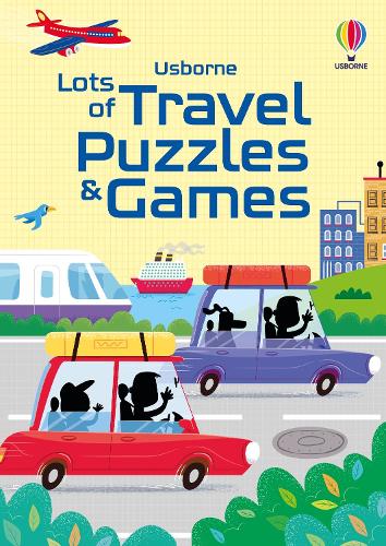 Lots of Travel Puzzles and Games - Lots Of Various, Kate Nolan, Simon Tudhope, Phillip Clarke 9781805079309 book cover