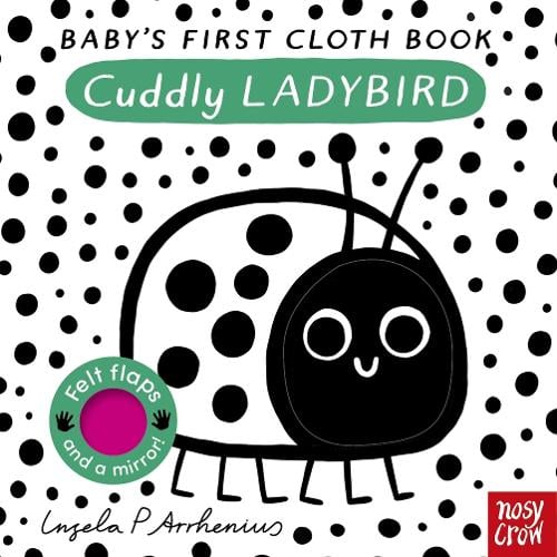Baby's First Cloth Book: Cuddly Ladybird - Baby's First Cloth Book (Rag book) Ingela P Arrhenius, Nosy Crow Ltd 9781805130291 book cover