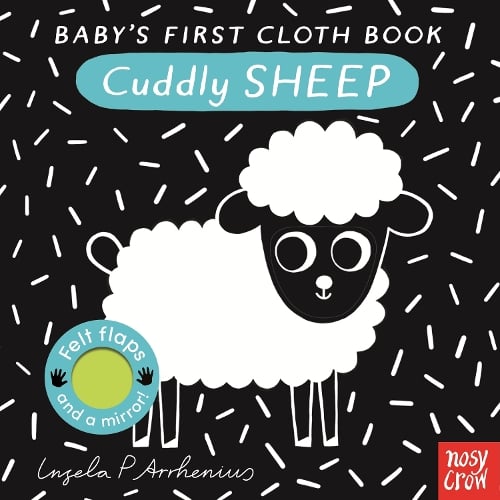 Baby's First Cloth Book: Cuddly Sheep - Baby's First Cloth Book (Rag book) Ingela P Arrhenius, Nosy Crow Ltd 9781805134077 book cover