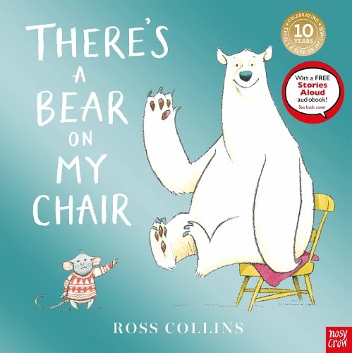 There's a Bear on My Chair: 10th Anniversary Edition Ross Collins 9781805135005 book cover
