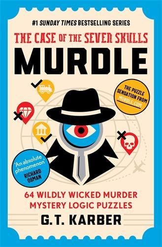 Murdle: The Case of the Seven Skulls G. T. Karber 9781805222095 book cover