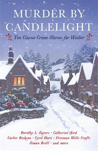 Murder by Candlelight: Ten Classic Crime Stories for Winter - Vintage Murders Cecily Gayford 9781805222552 book cover