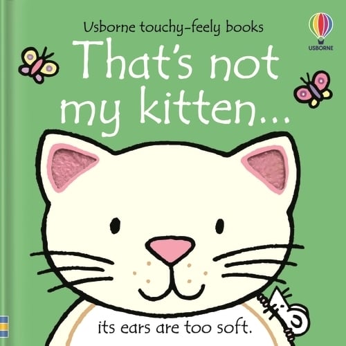 That's not my kitten... - THAT'S NOT MY (Board book) Fiona Watt, Rachel Wells 9781805311942 book cover