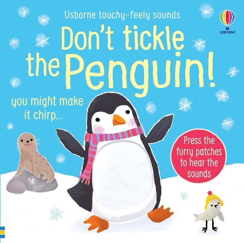 Don't Tickle the Penguin! - DON'T TICKLE Touchy Feely Sound Books (Board book) Sam Taplin, Ana Martin Larranaga 9781805312413 book cover
