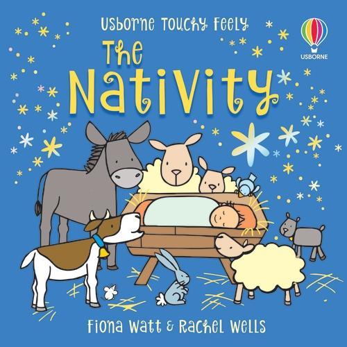 Touchy-feely The Nativity - Touchy-feely books (Board book) Fiona Watt, Rachel Wells 9781805314271 book cover