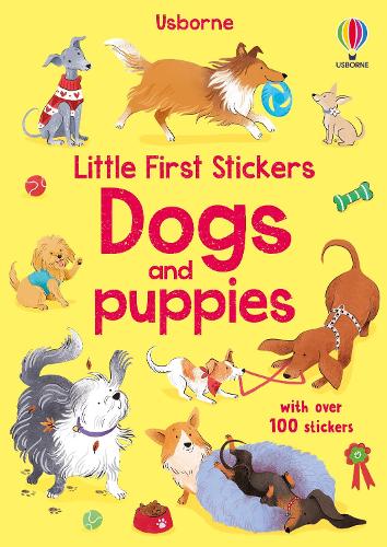 Little First Stickers Dogs and Puppies - Little First Stickers Kristie Pickersgill, Elisa Paganelli 9781805314554 book cover