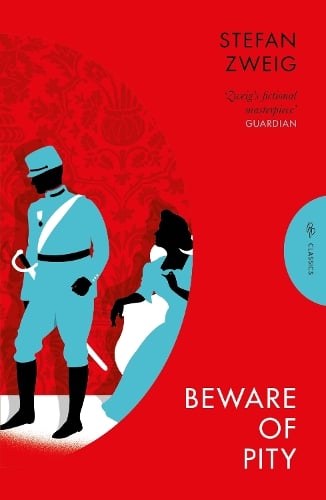 Beware of Pity Stefan Zweig, Anthea Bell, Nicholas Lezard 9781805330226 book cover