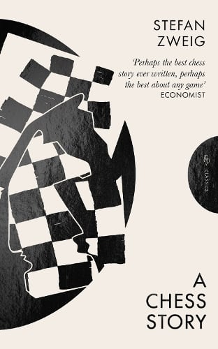 A Chess Story - Pushkin Press Deluxe Classic Stefan Zweig, Alexander Starritt 9781805332411 book cover