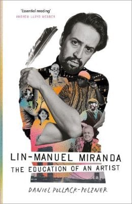 Lin-Manuel Miranda: The Education of an Artist Daniel Pollack-Pelzner 9781805465225 book cover