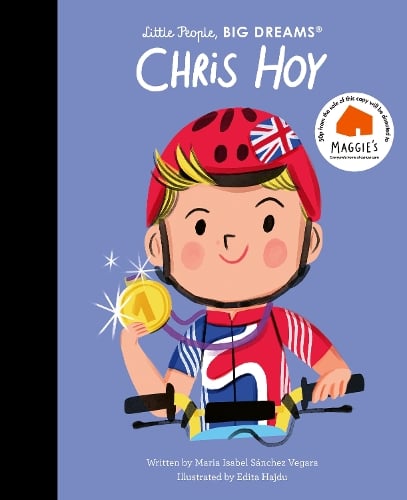 Chris Hoy Volume 136 - Little People, BIG DREAMS Maria Isabel Sanchez Vegara, Edita Hajdu 9781805700418 book cover