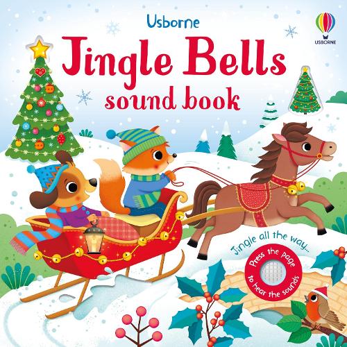 Jingle Bells Sound Book - Sound Books (Board book) Sam Taplin, Federica Iossa 9781835407417 book cover