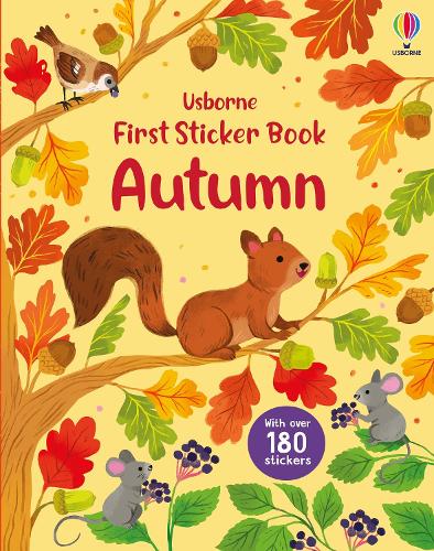 First Sticker Book Autumn - First Sticker Books Jessica Greenwell, Kathryn Selbert 9781835409527 book cover
