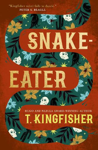 Snake-Eater T. Kingfisher 9781835410042 book cover