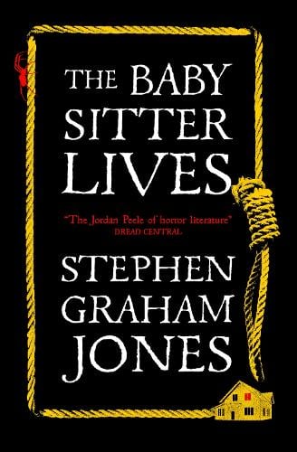 The Babysitter Lives Stephen Graham Jones 9781835410301 book cover