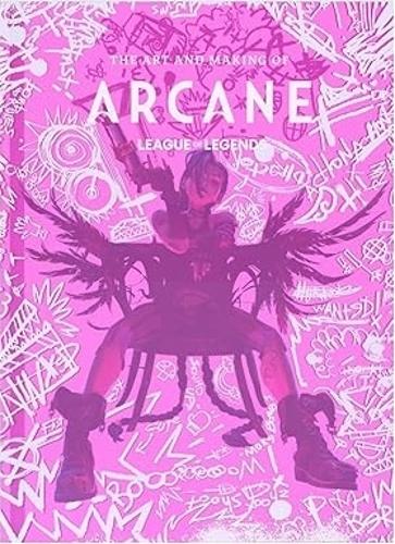 The Art and Making of Arcane Elisabeth Vincentelli 9781835411711 book cover