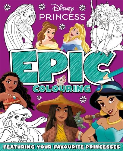 Disney Princess: Epic Colouring Walt Disney 9781835442647 book cover