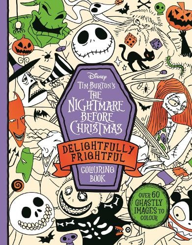 Disney Tim Burton's The Nightmare Before Christmas: Delightfully Frightful Colouring Book: Over 60 ghastly images to colour Walt Disney 9781835870716 book cover