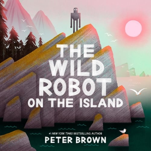 The Wild Robot on the Island Peter Brown 9781835871652 book cover