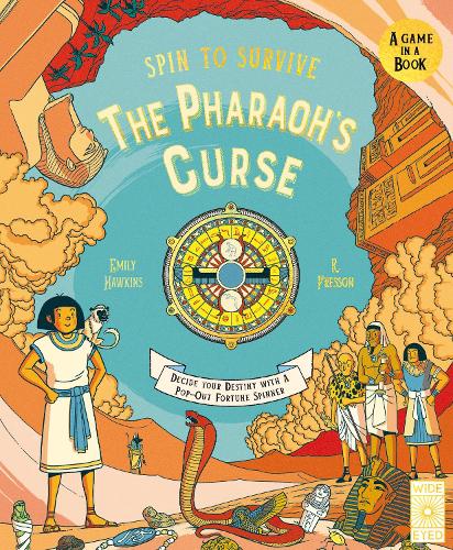 Spin to Survive: The Pharaoh's Curse Volume 5: Decide Your Destiny with a Pop-Out Fortune Spinner - Spin to Survive Emily Hawkins, Ruby Fresson 9781836003052 book cover