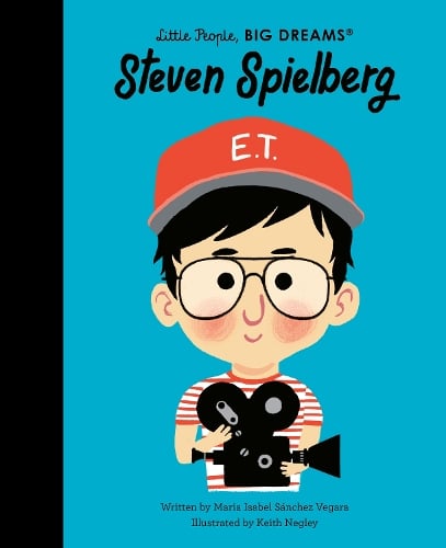 Steven Spielberg Volume 135 - Little People, BIG DREAMS Maria Isabel Sanchez Vegara, Keith Negley 9781836007456 book cover